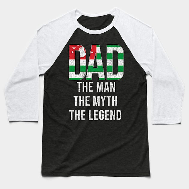 Abkhazia Dad The Man The Myth The Legend - Gift for Abkhazian Dad With Roots From Baseball T-Shirt by Country Flags